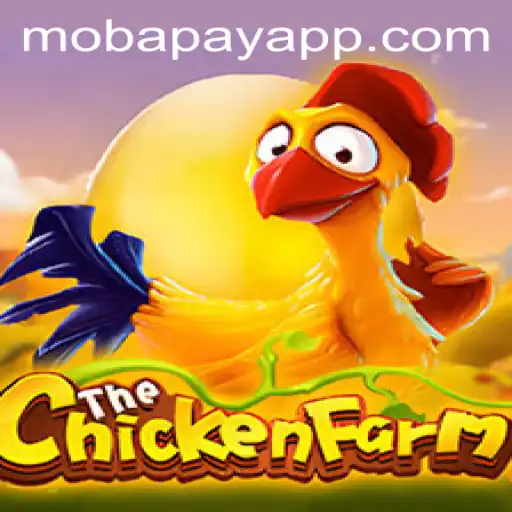 Exploring the World of ChickenFarm and the Role of Mobapay System