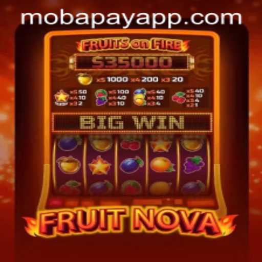 Exploring the Vibrant World of FruitNova and the Integration of Mobapay