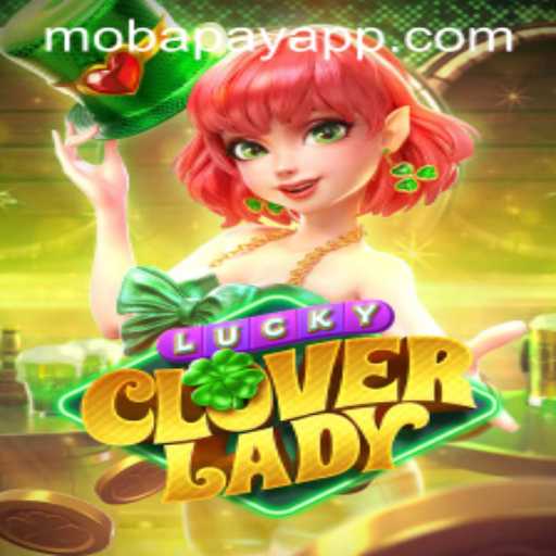 Exploring the Enchanting World of LuckyCloverLady: A Gaming Breakthrough with Mobapay Integration