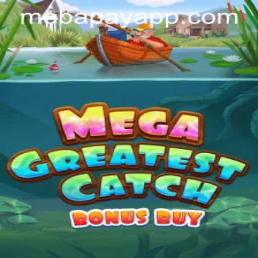 MegaGreatestCatchBonusBuy: Dive into an Epic Gaming Experience